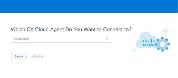 Select CX Cloud Agent