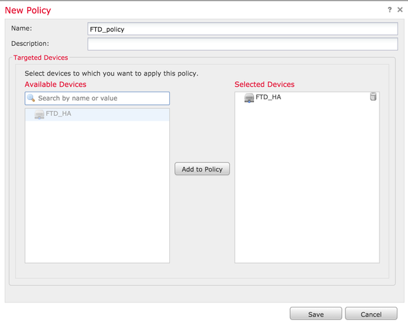 Choose the FTD appliance to apply this policy.