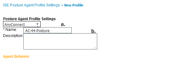 Cisco ISE Posture - Create ISE Posture Agent Profile