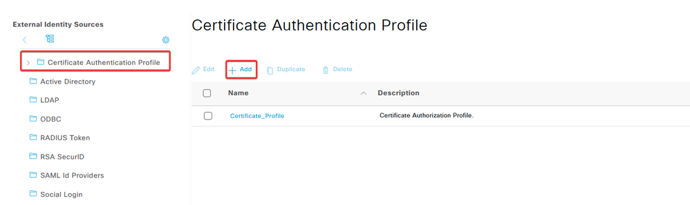 Add Certificate-Authentication-Profile on ISE External-Identify-Sources