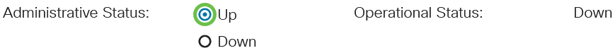 Click the radio button that corresponds to the desired LAG status in the Administrative Status field.