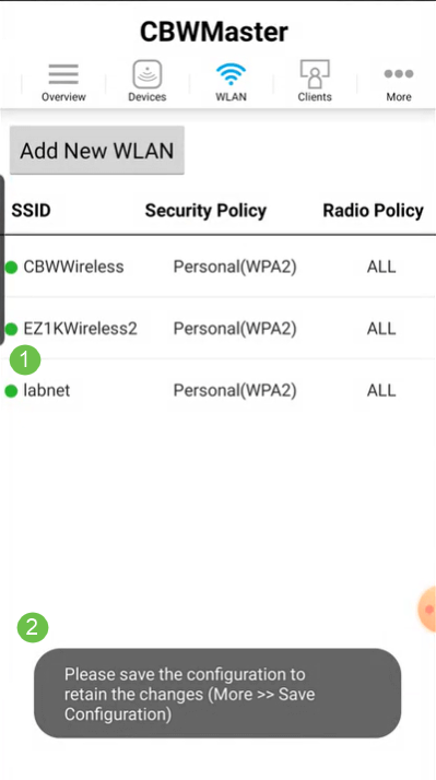 You will see the New WLAN added to the network as well as a reminder to save the configuration. 