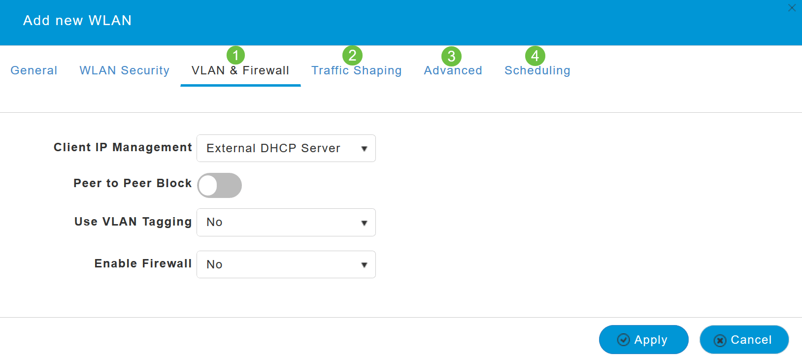 Navigate to VLAN & Firewall, Traffic Shaping, Advanced, and Scheduling tabs to configure the settings based on your network preferences. Click Apply. 