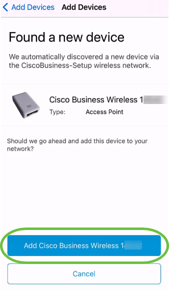 The access point will be detected. In this example, it is a Cisco Business Wireless access point. Click Add Cisco Business Wireless. 