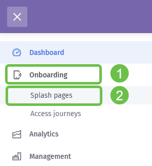 From the menu-flyout, two clicks are highlighted, first the Oboarding and the Splash Pages.