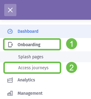 The menu flyout - a 2 click combination, Onboarding and then Splash Pages.