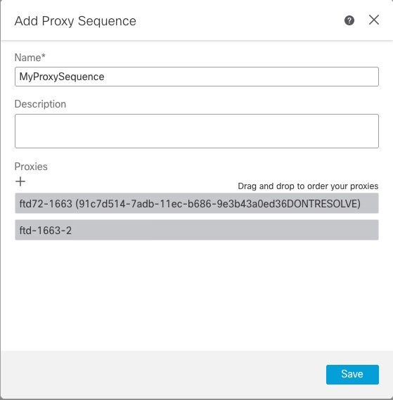 A proxy sequence is one or more managed devices that can communicate with both the user repositories and with devices managed by Security Cloud Control. (User repositories can be Active Directory, LDAP, or ISE/ISE-PIC. It's required that each proxy device can communicate with both sets of servers. In the event one proxy device is down or unable to communicate, the system uses another one in the order in which they are listed in the dialog box.